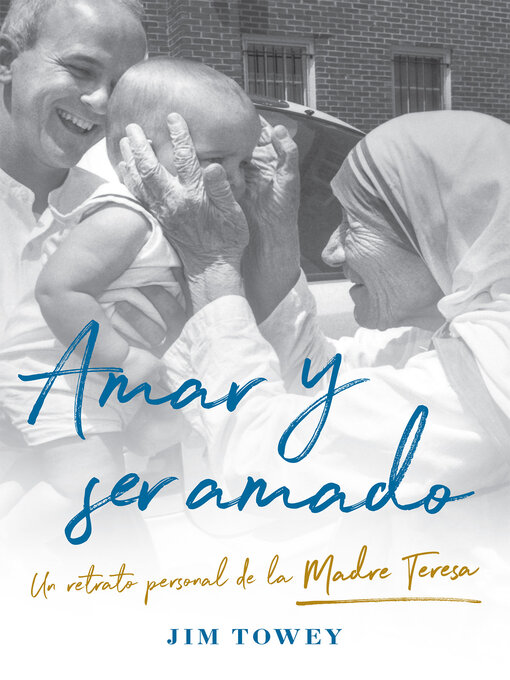 Title details for Amar y ser amado / to Love and Be Loved by Jim Towey - Wait list